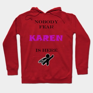 NOBODY FEAR - KAREN Hoodie